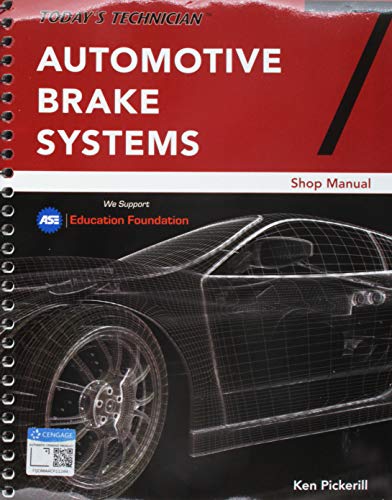 Bundle: Today's Technician: Automotive Brake Systems. Classroom and Shop Manual Pre-Pack. 7th + NATEF Standards Job Sheets Area A5. 4th + ASE Test P