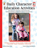 Daily Character Education Activities. Grades K - 1: 180 Lessons for Each Day of the School Year