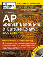 Cracking the AP Spanish Language & Culture Exam with Audio CD. 2020 Edition: Practice Tests & Proven Techniques to Help You Score a 5 (Colle