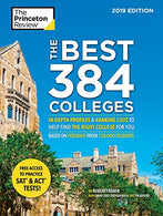 The Best 384 Colleges. 2019 Edition: In-Depth Profiles & Ranking Lists to Help Find the Right College For You (College Admissions Guides)