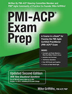 PMI-ACP Exam Prep. Updated Second Edition: A Course in a Book for Passing the PMI Agile Certified Practitioner (PMI-ACP) Exam